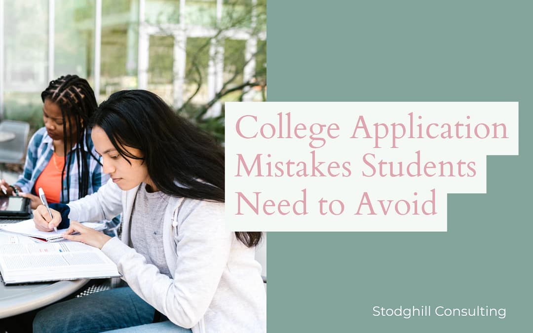 Common App Mistakes Students Need to Avoid - Stodghill Consulting