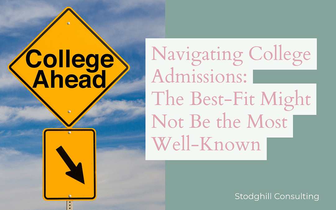 Navigating College Admissions: The Best-Fit Might Not Be the Most Well-Known