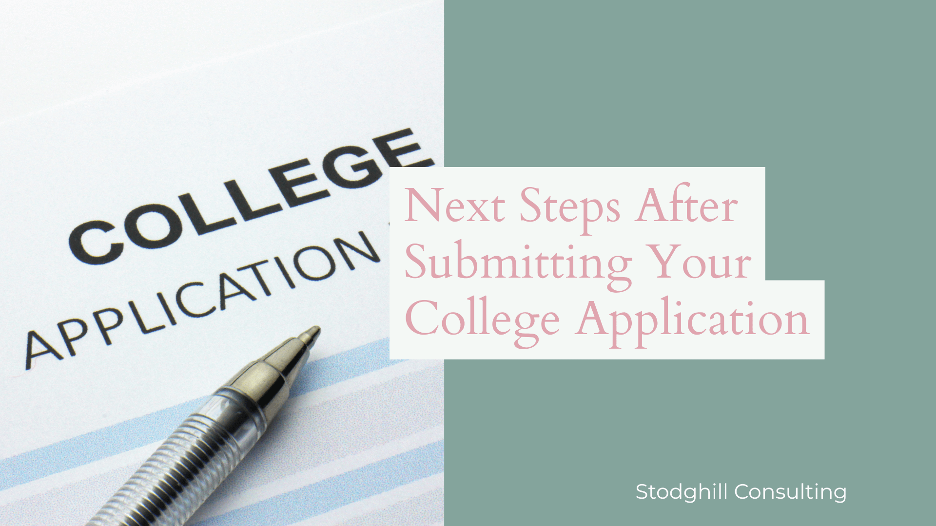 Collage Application Examples Next Steps After Submitting Your College Application - Stodghill Consulting